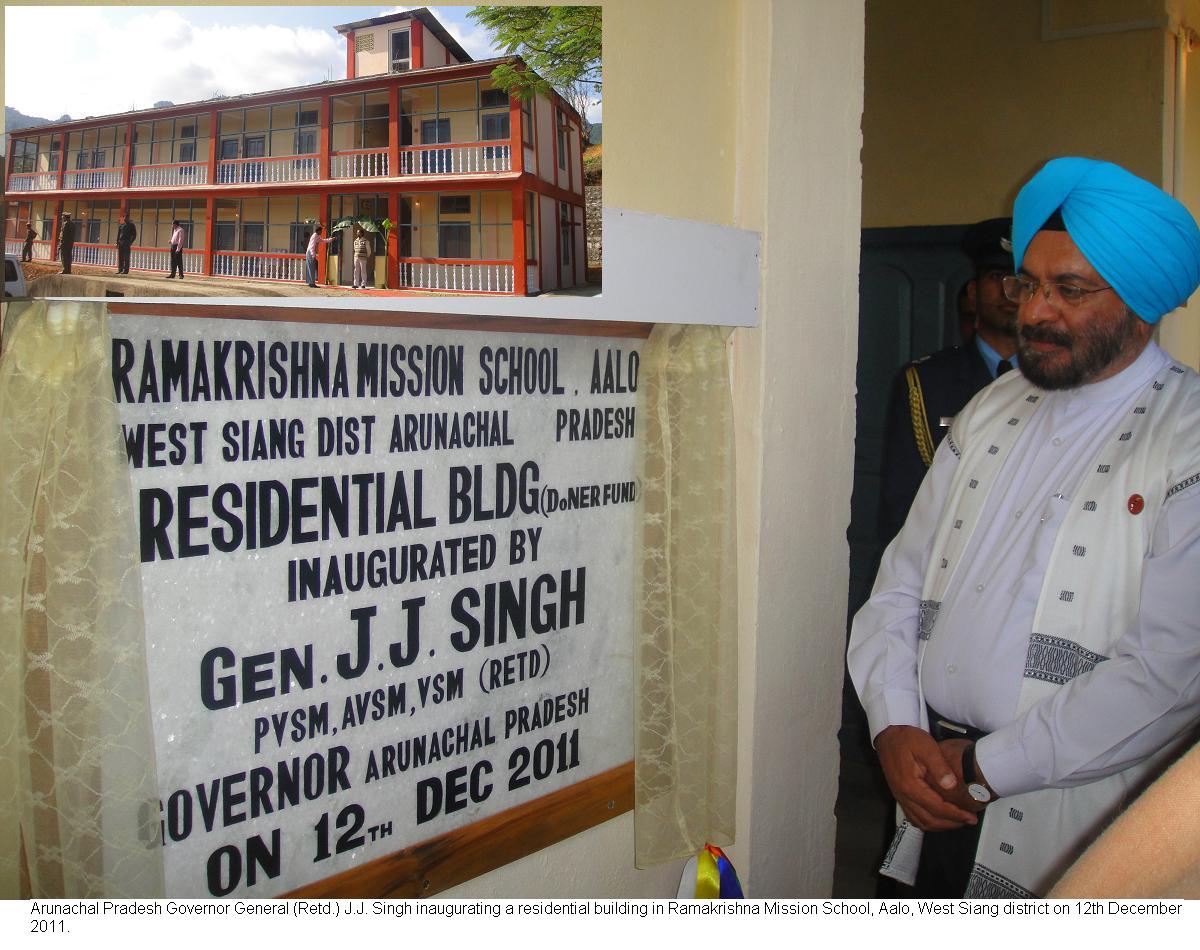 Governor(Retd.) J.J Singh inaugurating a residential building in Ramakrishna Mission School,Aalo, West Siang district:12/12/2011