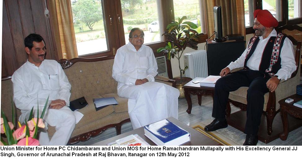 Union Minister for Home PC Chidambaram and Union MOS for Home Ramachandran Mullapally with His Excellency General JJ Singh, Governor of Arunachal Pradesh at Raj Bhavan: 12/05/2012