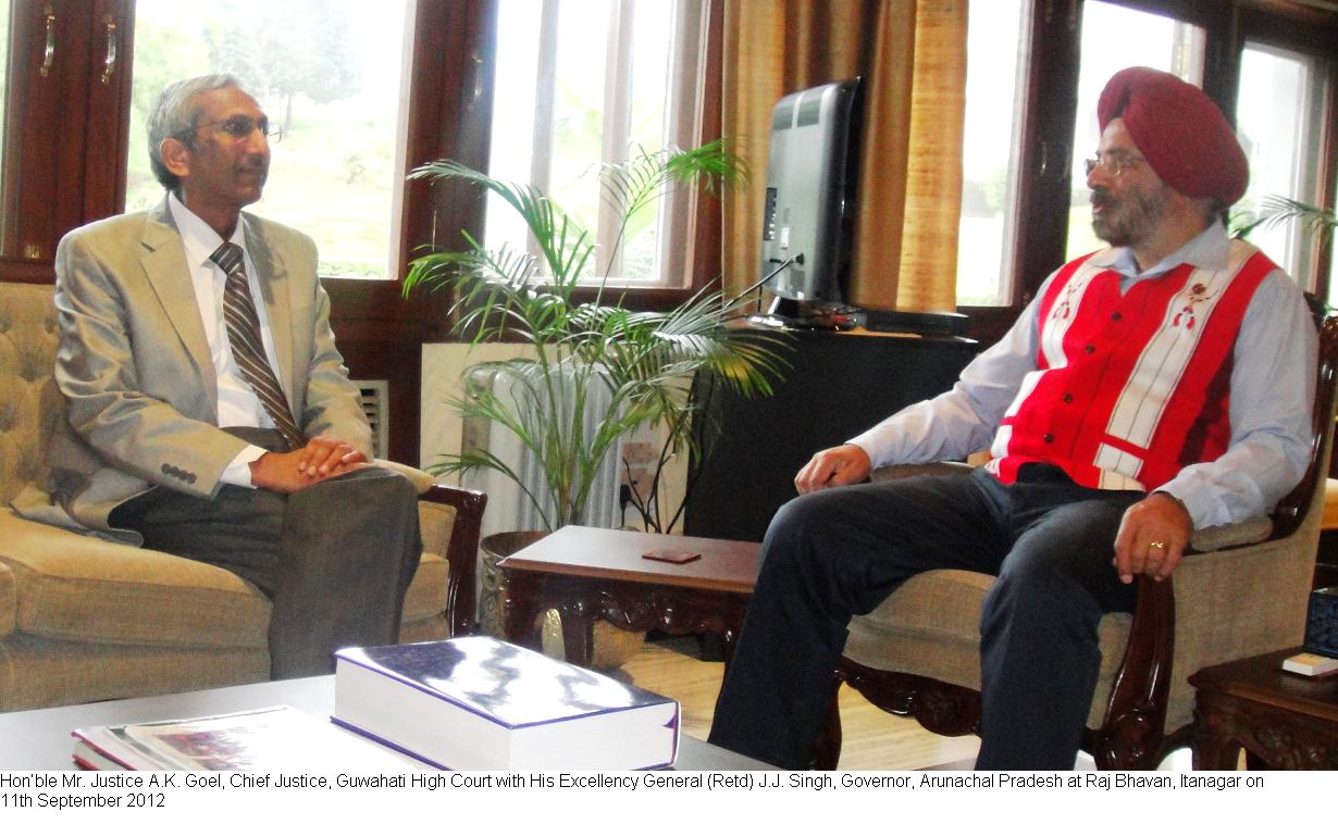 Honble Mr. Justice A.K. Goel, Chief Justice, Guwahati High Court with His Excellency General (Retd) J.J. Singh, Governor, Arunachal Pradesh at Raj Bhavan, Itanagar: 11/09/2012