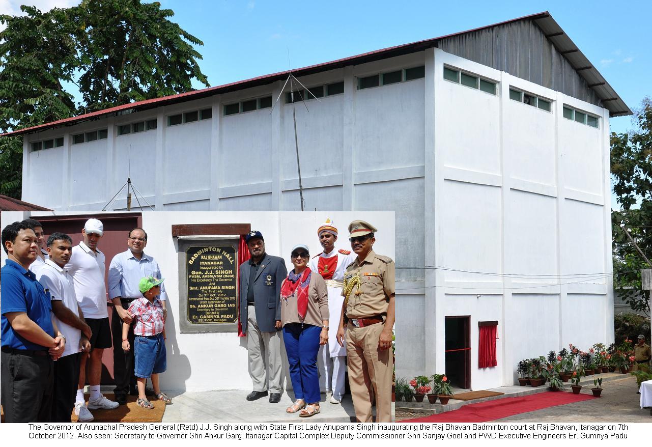 Governor General (Retd) J.J. Singh along with State First Lady Anupama Singh inaugurating the Raj Bhavan Badminton court at Raj Bhavan, Itanagar: 7/10/2012. Also seen: Secretary to Governor Shri Ankur Garg, Itanagar Capital Complex Deputy Commissioner Shri Sanjay Goel and PWD Executive Engineers Er. Gumnya Padu