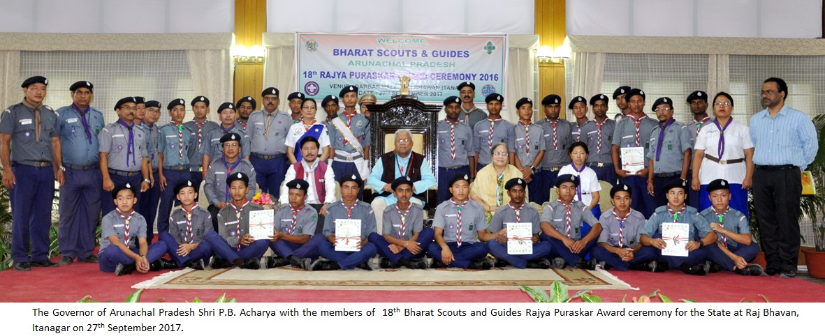 The Governor of Arunachal Pradesh Shri P.B. Acharya with the members of  18th Bharat Scouts and Guides Rajya Puraskar Award ceremony for the State at Raj Bhavan, Itanagar on 27th September 2017. 